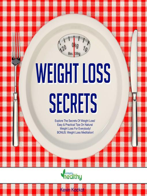 Title details for Weight Loss Secrets by Kevin Kockot - Available